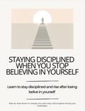 Staying Disciplined When You Stop Believing In Yourself